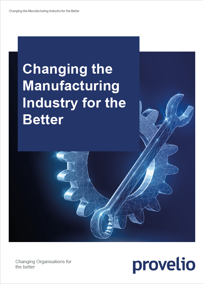 Changing the Manufacturing Industry